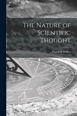 Natura gândirii științifice - The Nature of Scientific Thought