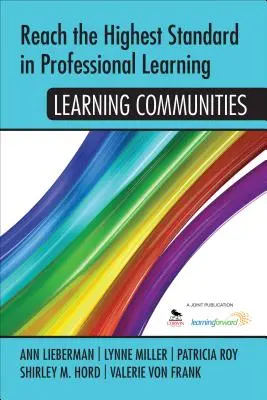 Atingerea celui mai înalt standard în învățarea profesională: Comunități de învățare - Reach the Highest Standard in Professional Learning: Learning Communities