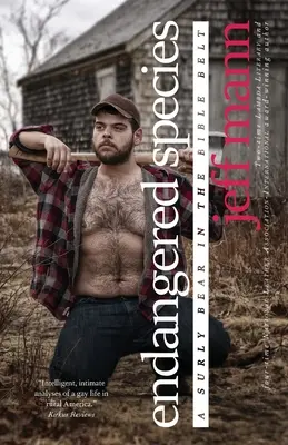 Specii pe cale de dispariție: Un urs surâzător în Centura Bibliei - Endangered Species: A Surly Bear in the Bible Belt