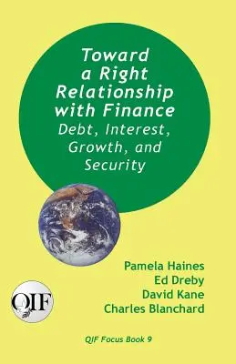Către o relație corectă cu finanțele: Datorie, dobândă, creștere și securitate - Toward a Right Relationship with Finance: Debt, Interest, Growth, and Security