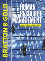 Managementul resurselor umane (Bratton John (Thompson Rivers University Canada)) - Human Resource Management (Bratton John (Thompson Rivers University Canada))