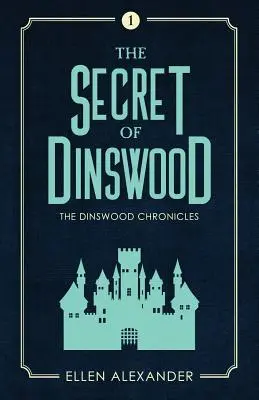 Secretul din Dinswood - The Secret of Dinswood