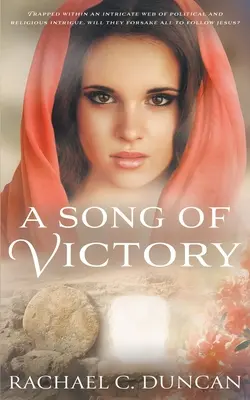 A Song Of Victory: Un roman istoric creștin - A Song Of Victory: A Historical Christian Romance