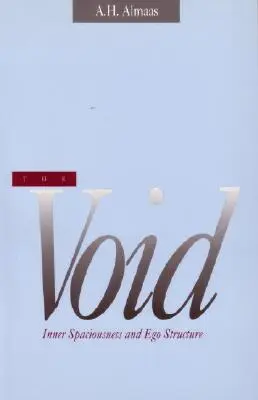 Vidul: Spațialitatea interioară și structura eului - The Void: Inner Spaciousness and Ego Structure