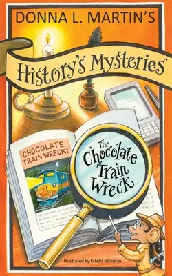 Misterele istoriei: Epava trenului de ciocolată - History's Mysteries: The Chocolate Train Wreck