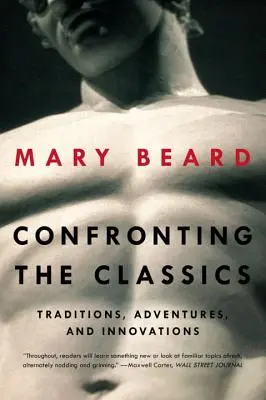 Confruntarea cu clasicii: Tradiții, aventuri și inovații - Confronting the Classics: Traditions, Adventures, and Innovations
