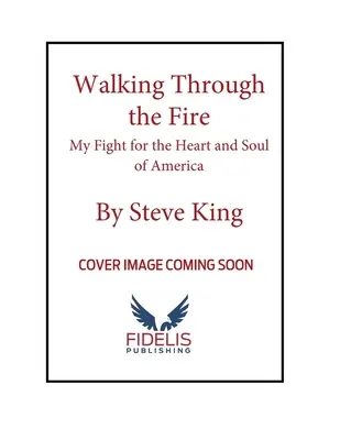 Walking Through the Fire: Lupta mea pentru inima și sufletul Americii - Walking Through the Fire: My Fight for the Heart and Soul of America