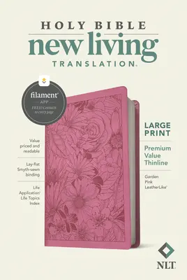 NLT Large Print Premium Value Thinline Bible, Filament Enabled Edition (piele, roz grădină) - NLT Large Print Premium Value Thinline Bible, Filament Enabled Edition (Leatherlike, Garden Pink)