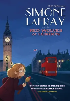 Simone LaFray și lupii roșii din Londra - Simone LaFray and the Red Wolves of London