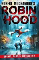 Robin Hood 4: Drone, Baraje și Distrugere - Robin Hood 4: Drones, Dams & Destruction