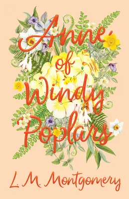 Anne din plopii vânjoși - Anne of Windy Poplars