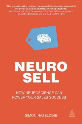 Neuro-Sell: Cum poate neuroștiința să vă potențeze succesul în vânzări - Neuro-Sell: How Neuroscience Can Power Your Sales Success