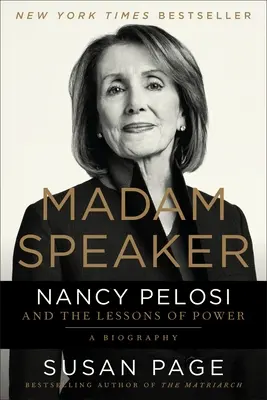 Madam Speaker: Nancy Pelosi și lecțiile puterii - Madam Speaker: Nancy Pelosi and the Lessons of Power