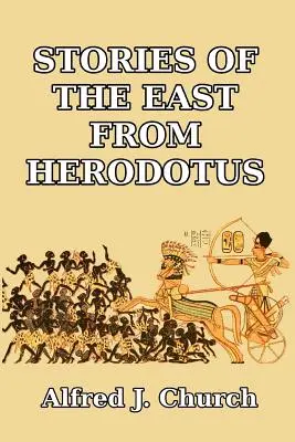 Povestiri din Orient de la Herodot - Stories of the East from Herodotus