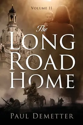 Lungul drum spre casă: Volumul II - The Long Road Home: Volume II
