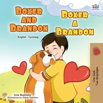 Boxer and Brandon (Carte bilingvă pentru copii în engleză și galeză) - Boxer and Brandon (English Welsh Bilingual Children's Book)