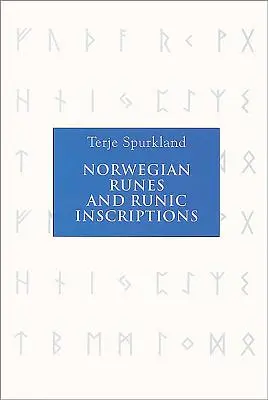 Rune norvegiene și inscripții runice - Norwegian Runes and Runic Inscriptions