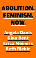 Abolire. Feminism. Acum. - Abolition. Feminism. Now.