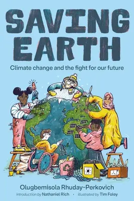 Salvarea Pământului: Schimbările climatice și lupta pentru viitorul nostru - Saving Earth: Climate Change and the Fight for Our Future