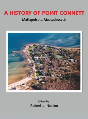 O istorie a lui Point Connett - A History of Point Connett
