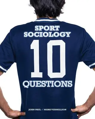 Sociologia sportului: 10 întrebări - Sport Sociology: 10 Questions