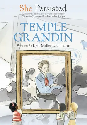 Ea a persistat: Temple Grandin - She Persisted: Temple Grandin
