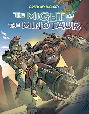 Puterea Minotaurului - The Might of the Minotaur