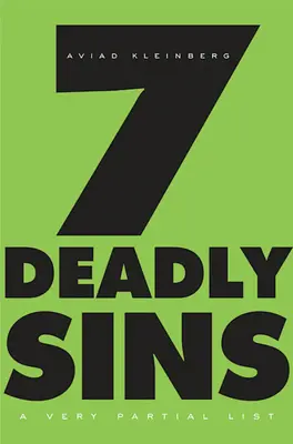 Șapte păcate capitale: O listă foarte parțială - Seven Deadly Sins: A Very Partial List