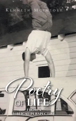 Poezia vieții: Dintr-o perspectivă biblică - Poetry of Life: From a Biblical Perspective