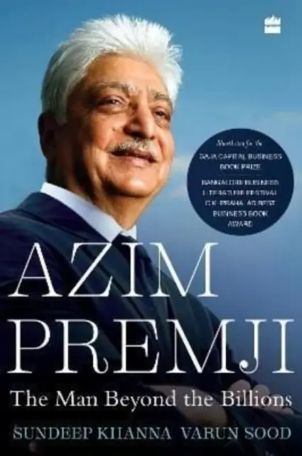 Azim Premji - Omul de dincolo de miliarde - Azim Premji - The Man Beyond the Billions