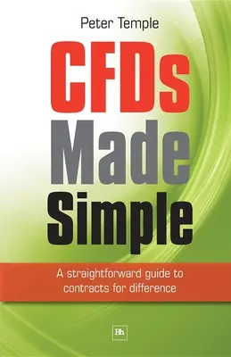 CFD Made Simple - Un ghid simplu al contractelor pentru diferență - CFDs Made Simple - A Straightforward Guide to Contracts for Difference
