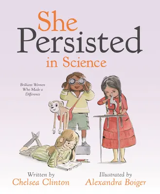 A persistat în știință: Brilliant Women Who Made a Difference - She Persisted in Science: Brilliant Women Who Made a Difference