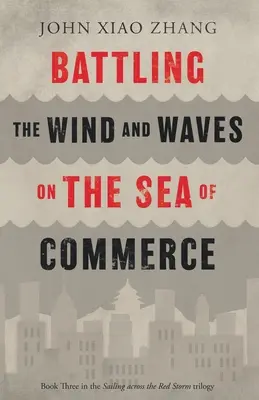 Lupta cu vântul și valurile pe marea comerțului - Battling the Wind and Waves on the Sea of Commerce