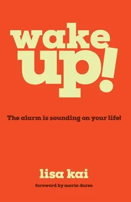 Trezește-te!: Sună alarma asupra vieții tale! - Wake Up!: The Alarm is Sounding on Your Life!