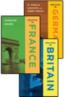 BUNDLE: Norton: Politica în Marea Britanie + Hauss: Politica în Franța + Hancock: Politica în Germania pachet - BUNDLE: Norton: Politics in Britain + Hauss: Politics in France + Hancock: Politics in Germany package