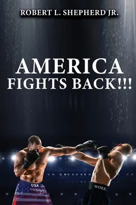 America ripostează - America Fights Back