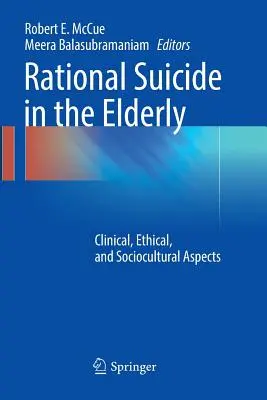 Sinuciderea rațională la vârstnici: Clinical, Ethical, and Sociocultural Aspects - Rational Suicide in the Elderly: Clinical, Ethical, and Sociocultural Aspects