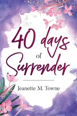 40 de zile de renunțare - 40 Days of Surrender