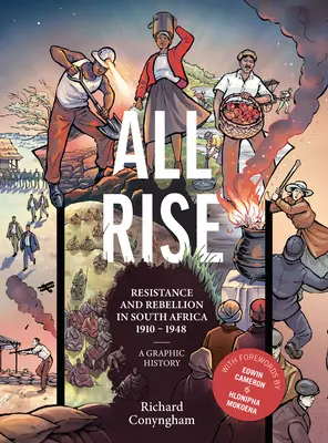 All Rise: Rezistență și rebeliune în Africa de Sud - All Rise: Resistance and Rebellion in South Africa