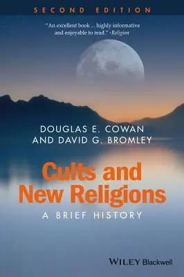 Culte și noi religii: O scurtă istorie - Cults and New Religions: A Brief History