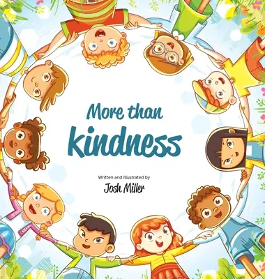 Mai mult decât bunătate - More than Kindness