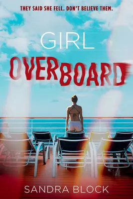 Fata peste bord - Girl Overboard