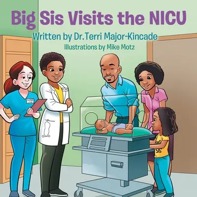 Big Sis vizitează NICU - Big Sis Visits the NICU