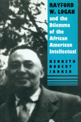 Rayford W. Logan și dilema intelectualului afro-american - Rayford W. Logan and the Dilemma of the African American Intellectual