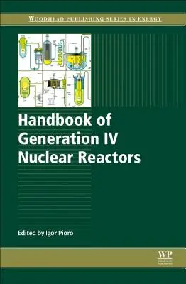 Manualul reactoarelor nucleare de generația IV - Handbook of Generation IV Nuclear Reactors