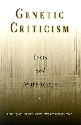 Critica genetică: Texte și texte de avangardă - Genetic Criticism: Texts and Avant-Textes