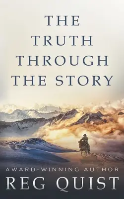 The Truth Through The Story: Un western creștin contemporan - The Truth Through The Story: A Contemporary Christian Western