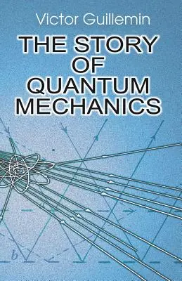 Povestea mecanicii cuantice - The Story of Quantum Mechanics