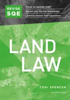 Revise SQE Land Law - Ghid de revizuire SQE1 - Revise SQE Land Law - SQE1 Revision Guide