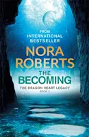 Becoming - Moștenirea Inimii Dragonului Cartea 2 - Becoming - The Dragon Heart Legacy Book 2